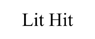 LIT HIT