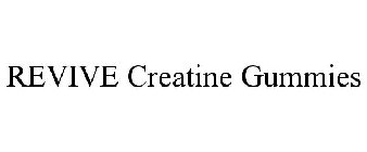 REVIVE CREATINE GUMMIES