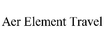 AER ELEMENT TRAVEL