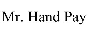 MR. HAND PAY