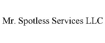 MR. SPOTLESS SERVICES LLC