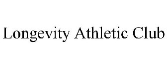 LONGEVITY ATHLETIC CLUB