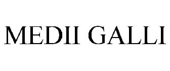 MEDII GALLI