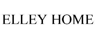 ELLEY HOME
