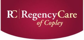 RC REGENCYCARE OF COPLEY