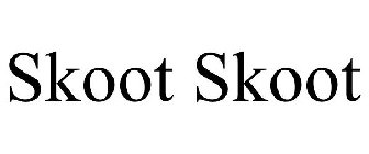 SKOOT SKOOT