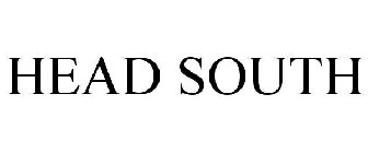 HEAD SOUTH