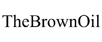 THEBROWNOIL