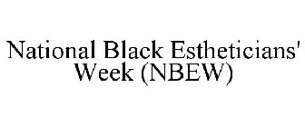 NATIONAL BLACK ESTHETICIANS' WEEK (NBEW)