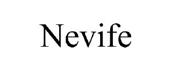 NEVIFE