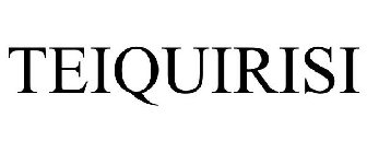 TEIQUIRISI