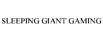 SLEEPING GIANT GAMING