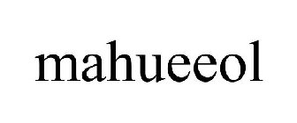 MAHUEEOL