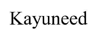 KAYUNEED