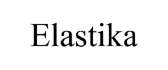 ELASTIKA