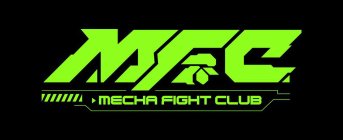 MFC, MECHAFIGHTCLUB