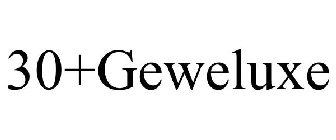 30+GEWELUXE
