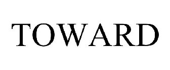 TOWARD