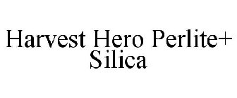 HARVEST HERO PERLITE+ SILICA