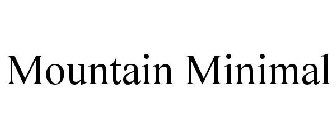 MOUNTAIN MINIMAL