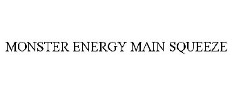 MONSTER ENERGY MAIN SQUEEZE