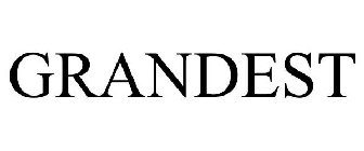 GRANDEST