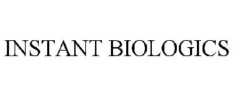 INSTANT BIOLOGICS