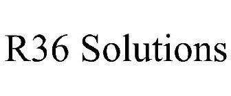 R36 SOLUTIONS