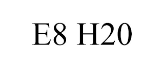 E8 H20