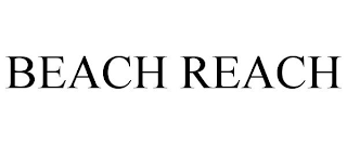 BEACH REACH