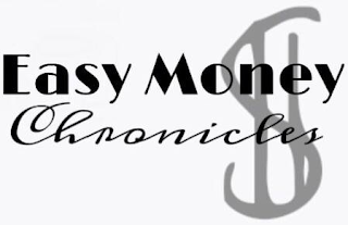 EASY MONEY CHRONICLES