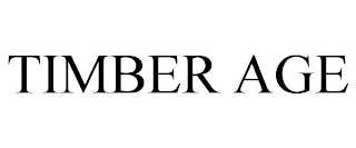 TIMBER AGE