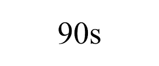 90S