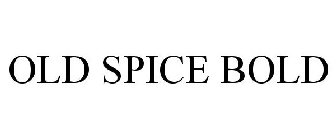 OLD SPICE BOLD