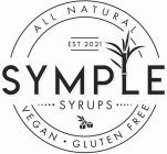 SYMPLE SYRUPS ALL NATURAL VEGAN GLUTEN FREE EST 2021