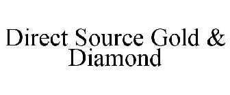 DIRECT SOURCE GOLD & DIAMOND