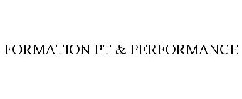 FORMATION PT & PERFORMANCE