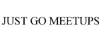 JUST GO MEETUPS
