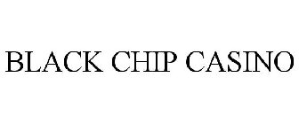 BLACK CHIP CASINO
