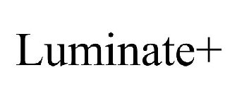 LUMINATE+