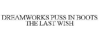 DREAMWORKS PUSS IN BOOTS THE LAST WISH