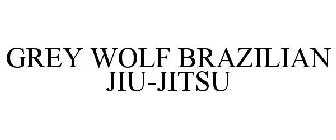 GREY WOLF BRAZILIAN JIU-JITSU