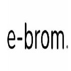 E-BROM.