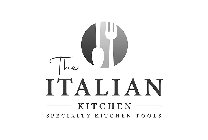 THE ITALIAN KITCHEN SPECIALTY KITCHEN TOOLS