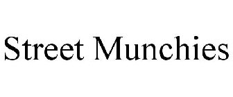 STREET MUNCHIES