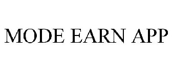 MODE EARN APP