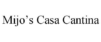 MIJO'S CASA CANTINA