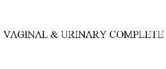 VAGINAL & URINARY COMPLETE