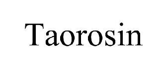 TAOROSIN
