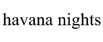 HAVANA NIGHTS